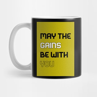 May the gains be with you Mug